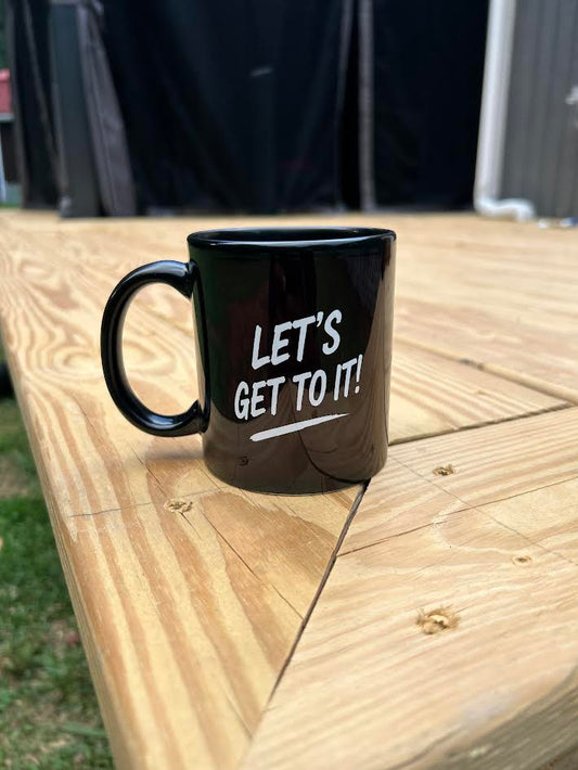 Glass Coffee Mug 'Let's Get To It!'